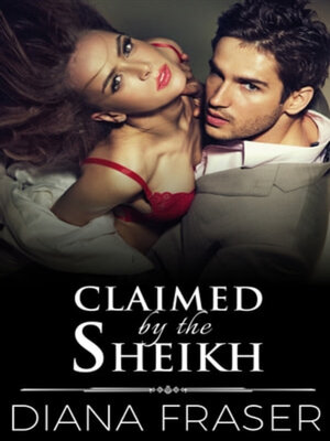 cover image of Claimed by the Sheikh